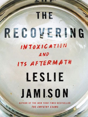 Book cover for The Recovering by Leslie Jamison