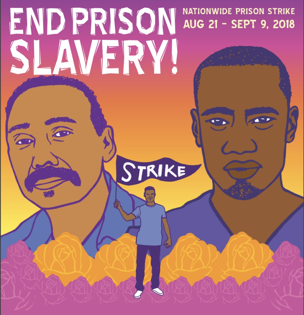 Prison Strike poster with words "End Prison Slavery" and drawing of 3 men