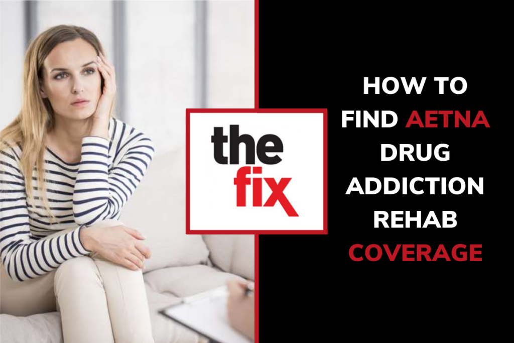 How to Find Aetna Drug Addiction Rehab Coverage aetna drug rehab coverage