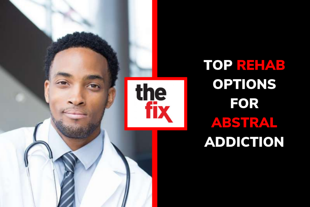 Top Rehab Options for Abstral Addiction luxury abstral rehab