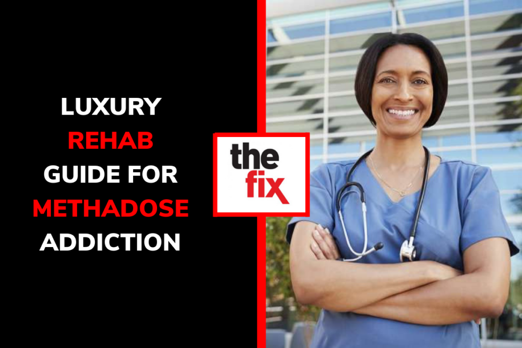 luxury methadose rehab