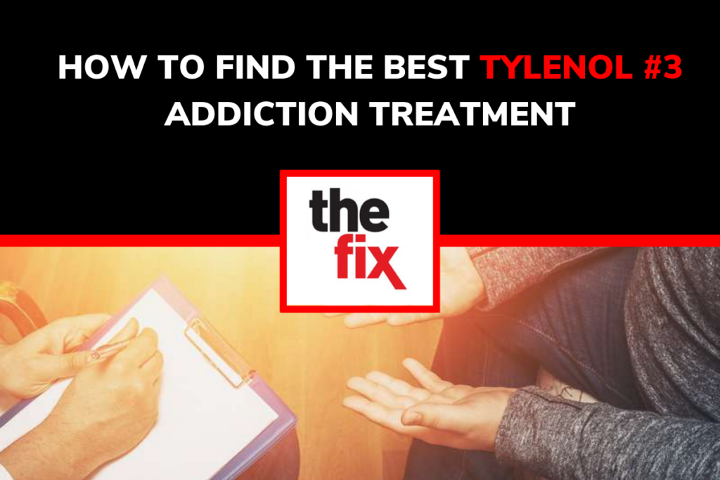 How to Find the Best Tylenol #3 Addiction Treatment or Rehab luxury tylenol rehab